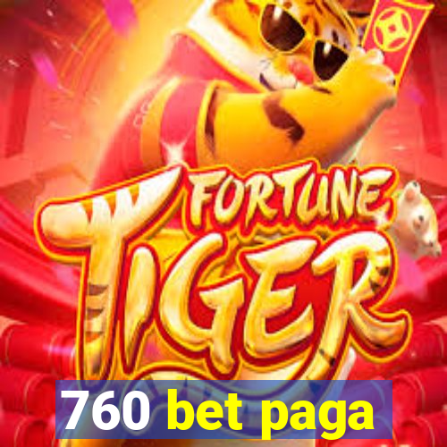 760 bet paga